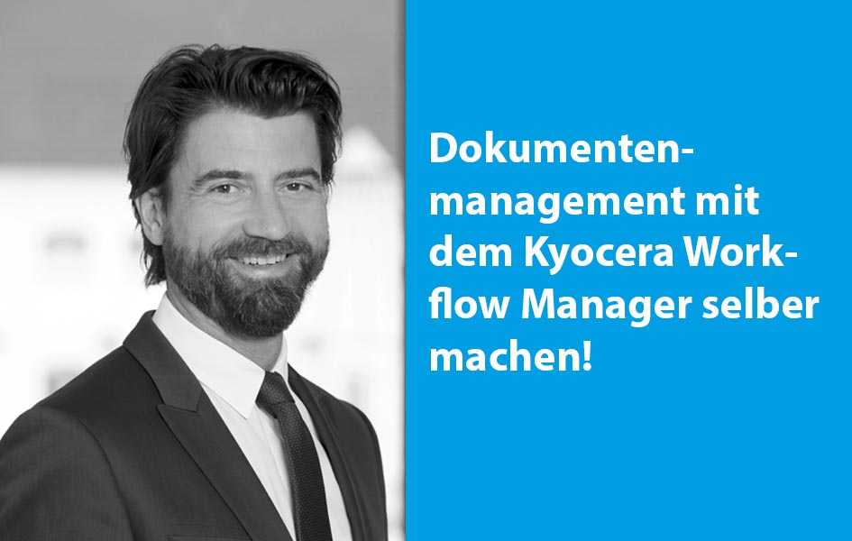 Dokumentenmanagement mit dem Kyocera Workflow Manager selber machen!